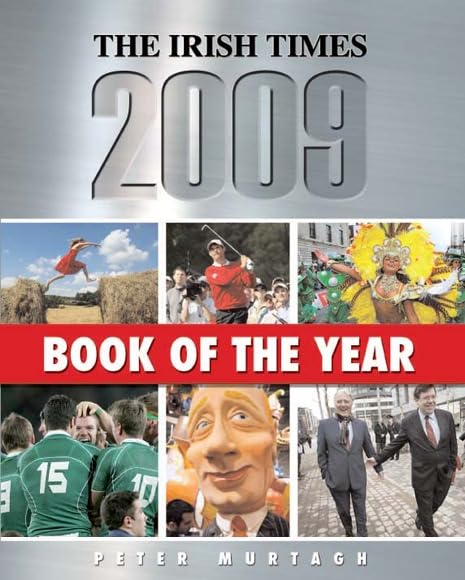 The Irish Times Book of the Year 2009 by Peter Murtagh