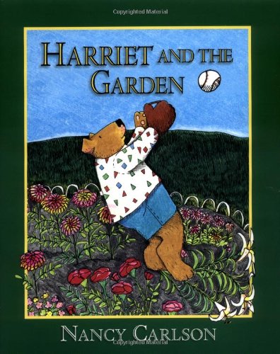 Harriet and the Garden by Nancy Carlson