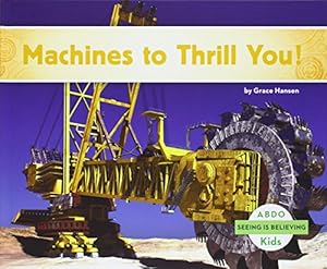 Machines to Thrill You!
