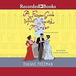 A Fiancée's Guide to First Wives and Murder: Countess of Harleigh Mysteries, Book 4 by Dianne Freeman