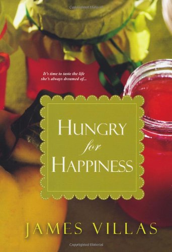 Hungry for Happiness by James Villas