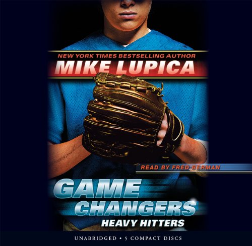 Game Changers #3: Heavy Hitters - Audio Library Edition by Mike Lupica