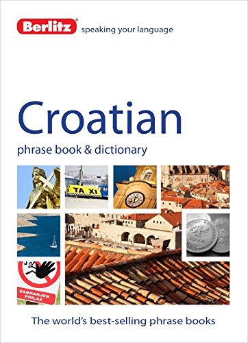 Berlitz Croatian Phrase Book &amp; Dictionary by Berlitz Publishing