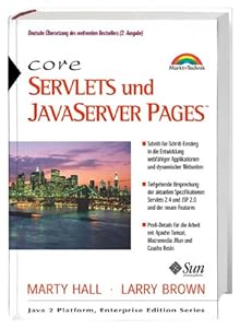 Core Servlets und Java Server Pages. by Marty Hall