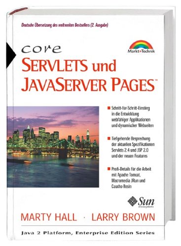 Core Servlets und Java Server Pages. by Marty Hall