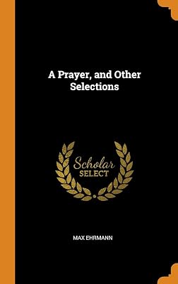 A Prayer, and Other Selections