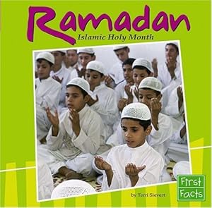 Ramadan: Islamic Holy Month (First Facts: Holidays and Culture) by Terri
