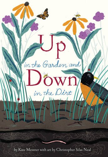 Up in the garden and down in the dirt by Kate Messner