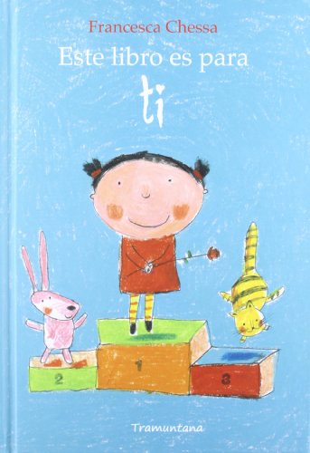 Este libro es para ti / This book is for you by Francesca Chessa