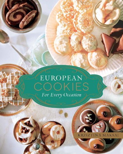 European Cookies for Every Occasion by Hillary Davis