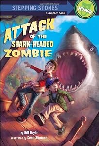 Attack of the Shark-Headed Zombie by Bill Doyle  ,