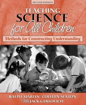 Science for All Children: Methods for Constructing Understanding (2nd Edition)