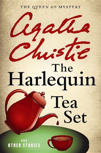 The Harlequin Tea Set and Other Stories by Agatha Christie
