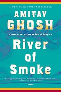 River of Smoke: A Novel