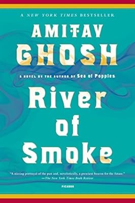 River of Smoke: A Novel
