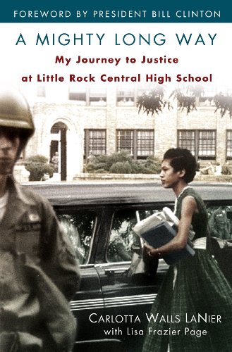 A Mighty Long Way: My Journey to Justice at Little Rock Central High School by Lisa Frazier Page