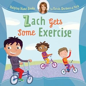 Helping Hand Books: Zach Gets Some Exercise