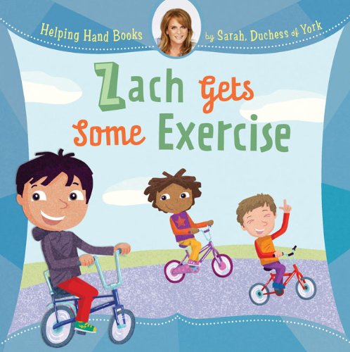Helping Hand Books: Zach Gets Some Exercise by Ian Cunliffe