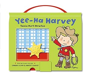 Yee-ha Harvey (Have a Go Harvey S.) by Tania Hurt-Newton