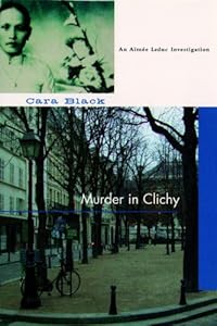 Murder in Clichy: An Aimee Leduc Investigation