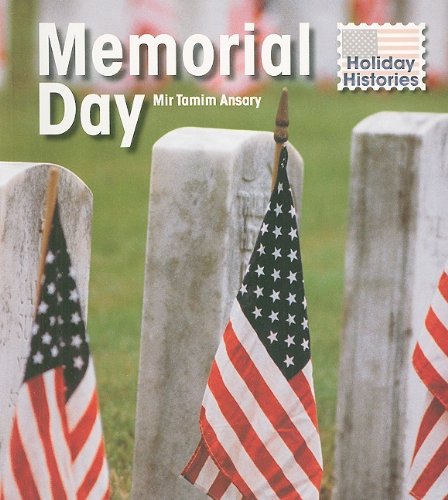 Memorial Day (Holiday Histories) by Mir Tamim Ansary