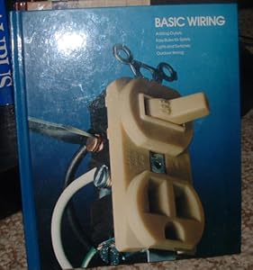 Basic Wiring (Home Repair and Improvement)