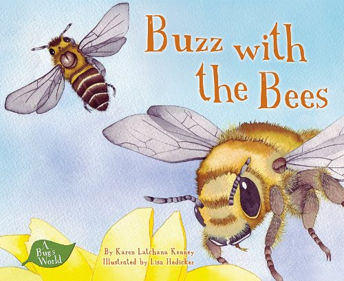 Buzz with the Bees by Karen Latchana Kenney