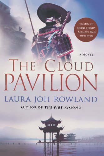 The Cloud Pavilion: A Novel by Laura Joh Rowland