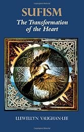 Sufism: The Transformation of the Heart