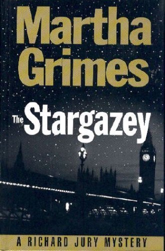 The Stargazey: A Richard Jury Mystery by Martha Grimes