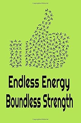 Endless Energy Boundless Strength