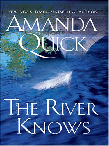 The River Knows (Thorndike Core) by Amanda Quick