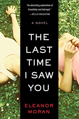 The Last Time I Saw You by Eleanor Moran