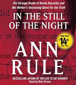 In the Still of the Night: The Strange Death of Ronda Reynolds and Her Mother's Unceasing Quest for the Truth