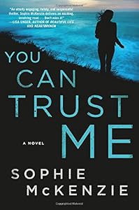 You can trust me : a novel
