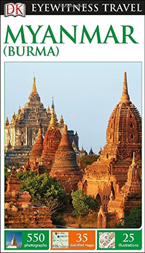 DK Eyewitness Travel Guide: Myanmar by DK Publishing