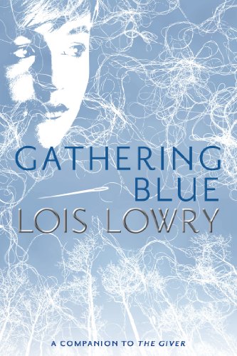 Gathering Blue by Lois Lowry