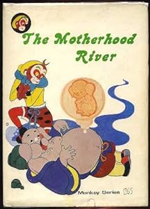 The Motherhood River (Monkey Series #15) by Fang (adapter) Yuan