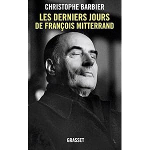 Les derniers jours de François Mitterrand