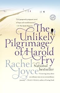 The Unlikely Pilgrimage of Harold Fry: A Novel