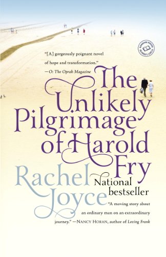 The Unlikely Pilgrimage of Harold Fry: A Novel by Rachel Joyce