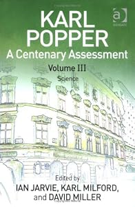 Karl Popper: a Centenary Assessment Vol.3: Science