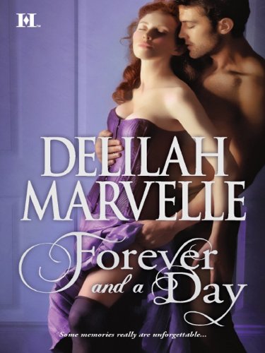 Forever and a Day (The Rumor Series) by Delilah Marvelle
