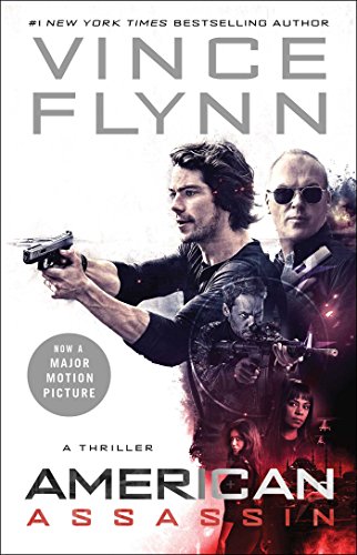 American Assassin: A Thriller by VINCE FLYNN