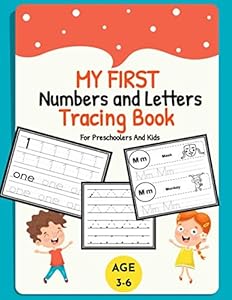 MY FIRST NUMBERS AND LETTERS TRACING BOOK FOR PRESCHOOLERS AND KIDS AGE 3-6: Practice for Kids with Pen Control Line Tracing Letters and Numbers (Kids coloring activity books) by NOANDMO HANDWRITING BOOK