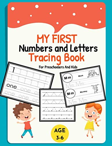 MY FIRST NUMBERS AND LETTERS TRACING BOOK FOR PRESCHOOLERS AND KIDS AGE 3-6: Practice for Kids with Pen Control Line Tracing Letters and Numbers (Kids coloring activity books) by NOANDMO HANDWRITING BOOK