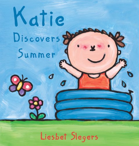 Katie Discovers Summer (Kevin & Katie) by Liesbet Slegers