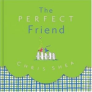 The Perfect Friend