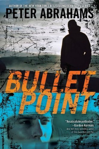 Bullet Point by Peter Abrahams