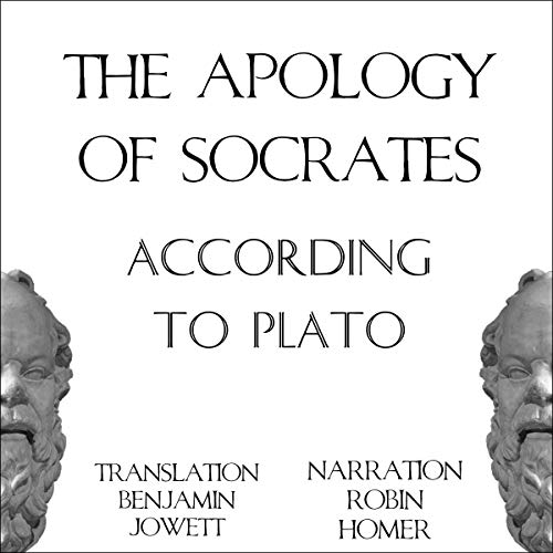The Apology of Socrates According to Plato by Plato